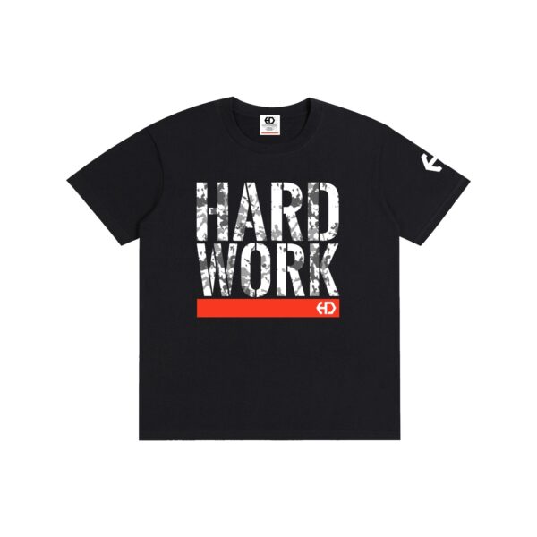 HD Hardwork Shirt